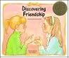 Discovering Friendship (Publish-A-Book)