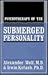 Psychotherapy of the Submerged Personality by Alexander Wolf