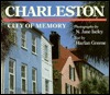 Charleston: City of Memory (Hardcover)