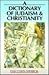 A Dictionary of Judaism and Christianity