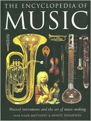 The Encyclopedia of Music: Musical Instruments and the Art of Music-Making (Paperback)