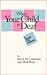 When Your Child Is Deaf: A Guide for Parents