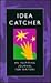 Idea Catcher: An Inspiring Journal for Writers