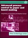 Advanced Process Control in Papermaking (Pira International pulp & papermaking guides) Advanced Process Control in Papermaking (Pira International pulp & papermaking guides)