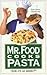 Mr. Food Cooks Pasta by Art Ginsburg