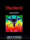 The Devil: Opposing Viewpoints (Great Mysteries)