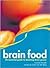 Brain Food: The Essential Guide to Boosting Brain Power