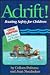 Adrift!: Boating Safety for Children (Child Survival)
