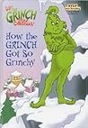 How the Grinch Got So Grinchy by Bonnie Worth How the Grinch Got So Grinchy by Bonnie Worth