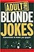 Adult Only Blonde Jokes