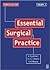 Essential Surgical Practice...