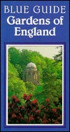 Gardens of England (Blue Guides)