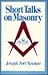 Short Talks on Masonry
