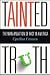 TAINTED TRUTH: The Manipulation of Fact in America