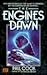 The Engines of Dawn