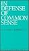In Defense of Common Sense