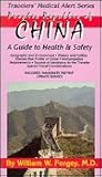 Peoples Republic of China (TRAVELERS' MEDICAL ALERT SERIES) Peoples Republic of China (TRAVELERS' MEDICAL ALERT SERIES)