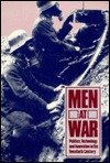 Men at War: Politics, Technology, and Innovation in the Twentieth Century (Paperback)
