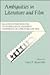 Ambiguities in Literature and Film: Selected Papers from the Seventh Annual Florida State University Conference on Literature and Film (Florida State ... on Literature and Film: Selected Papers)