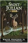 Saint Julian by Walter Wangerin Jr.