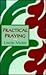 Practical Praying