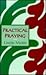 Practical Praying by Linette Martin