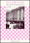 Tea and Taste: The Glasgow Tea Rooms, 1875 - 1975 (Hardcover)