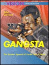 Gangsta: The Sinister Spread of Yardie Gun Culture (Paperback)