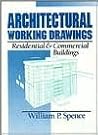Architectural Working Drawings: Residential and Commercial Buildings
