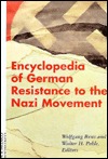 Encyclopedia of German Resistance to the Nazi Movement (Hardcover)