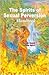 The Spirits of Sexual Perversion Handbook