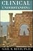 Clinical Understanding (Critical Issues in Psychoanalysis)