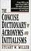 The Concise Dictionary of Acronyms and Initialisms by Stuart Miller