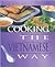 Cooking the Vietnamese Way: Includes New Low-Fat and Vegetarian Recipes (Easy Menu Ethnic Cookbooks)