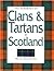 The Handbook of Clans & Tartans of Scotland by Maria Costantino