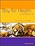 The Soy for Health Cookbook: Recipes With Style and Taste