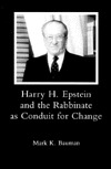 Harry H. Epstein and the Rabinate As Conduit for Change (Hardcover)