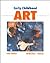 Early Childhood Art