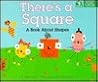 There's a Square: A Book About Shapes (Story Corner) There's a Square: A Book About Shapes (Story Corner)