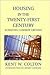 Housing in the Twenty-First Century: Achieving Common Ground (Wertheim Publications in Industrial Relations)