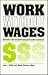 Work Without Wages: Comparative Studies of Domestic Labor and Self-Employment (Women and Work (Dis))
