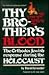 Thy Brothers Blood: The Ort...