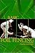 BASIC FOIL FENCING