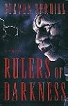 Rulers of Darkness by Steven G. Spruill