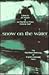 snow on the water: The Red Moon Anthology of English-Language Haiku 1998