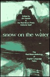 snow on the water: The Red Moon Anthology of English-Language Haiku 1998 (Paperback)