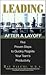 Leading After A Layoff: Five Proven Steps To Quickly Reignite Your Team's Productivity