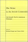 The Writer in the Jewish Community: An Israeli-North American Dialogue