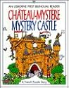 Chateau-Mystere Mystery Castle: A French Puzzle Story (First Bilingual Reader Series) (English and French Edition) Chateau-Mystere Mystery Castle: A French Puzzle Story (First Bilingual Reader Series) (English and French Edition)