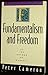 Fundamentalism and freedom